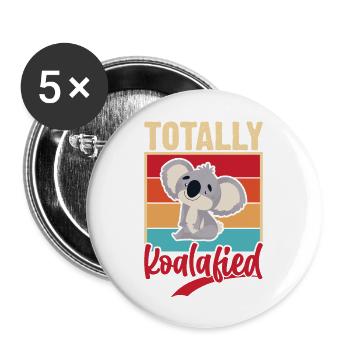 Totally koalified. Jokes with koala. - Buttons large 2.2''/56 mm (5-pack) - white - Front