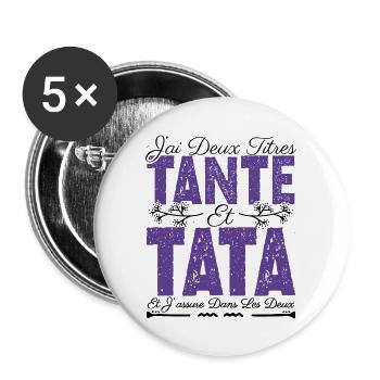 J'ai deux titres tante et tata. Idée Cadeau Tante. - Lot de 5 grands badges (56 mm) - blanc - Devant