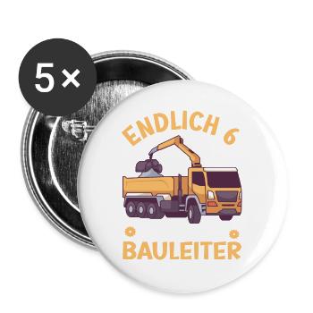 6. Geburtstag Junge Kipper Design Endlich 6 - Buttons groß 56 mm (5er Pack) - Weiß - Vorne