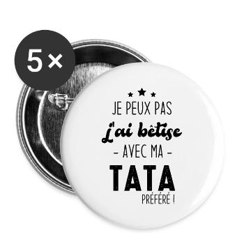 Je peux pas j'ai bêtise avec ma tata préféré - Lot de 5 grands badges (56 mm) - blanc - Devant