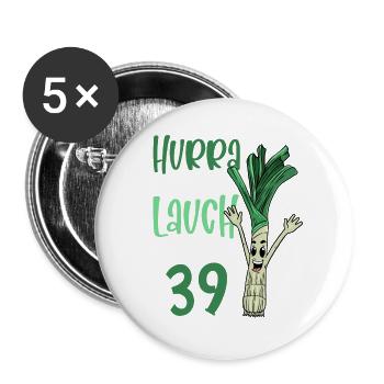Hurra der Lauch wird 39 - Buttons groß 56 mm (5er Pack) - Weiß - Vorne