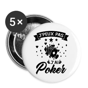 Je Peux Pas J'ai Poker Cadeau - Lot de 5 grands badges (56 mm) - blanc - Devant