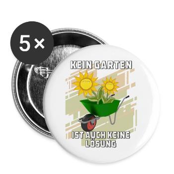 KEIN GARTEN IST AUCH KEINE LÖSUNG - Buttons groß 56 mm (5er Pack) - Weiß - Vorne