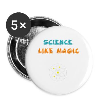 Funny Science It s Like Magic But Real Gift - Buttons large 2.2''/56 mm (5-pack) - white - Front