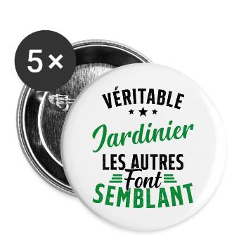 Véritable Jardinier Les Autres Font Semblant - Lot de 5 grands badges (56 mm) - blanc - Devant