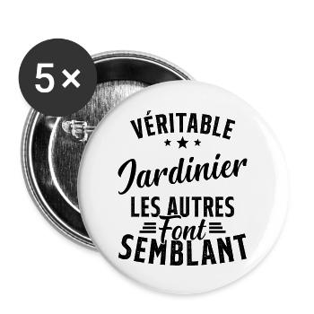 Véritable Jardinier Les Autres Font Semblant - Lot de 5 grands badges (56 mm) - blanc - Devant