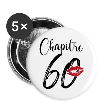 Chapitre 60 Ans Anniversaire Humour Cadeau - Lot de 5 grands badges (56 mm) - blanc - Devant