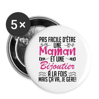 pas facile d'être une maman et une Bijoutier. - Lot de 5 grands badges (56 mm) - blanc - Devant