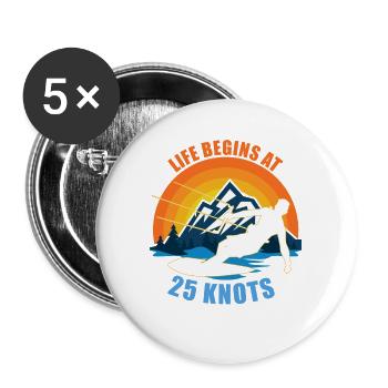 Das Leben beginnt bei 25 Knoten Lustiges Kitesurfen - Buttons groß 56 mm (5er Pack) - Weiß - Vorne