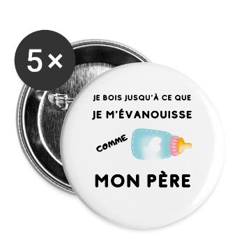 Je bois jusqu'à ce que je m'évanouisse comme père - Lot de 5 grands badges (56 mm) - blanc - Devant