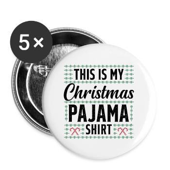 This is my christmas pajama shirt - Buttons large 2.2''/56 mm (5-pack) - white - Front