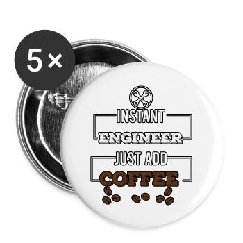 instant engineer just add coffee - Buttons large 2.2''/56 mm (5-pack) - white - Front