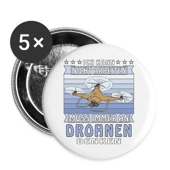 MUSS IMMER AN DROHNEN DENKEN - Buttons groß 56 mm (5er Pack) - Weiß - Vorne