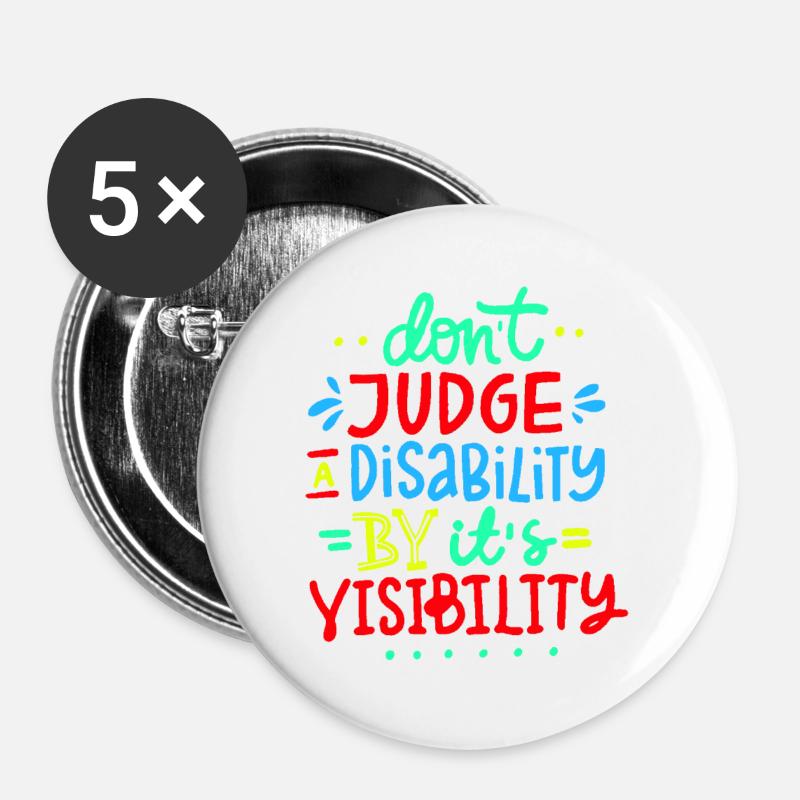 Don't judge my disability * - Buttons large 2.2''/56 mm (5-pack) - white