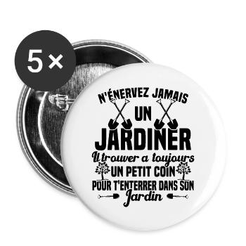N'Énervez Jamais Un Jardinier Jardin Jardinage - Lot de 5 grands badges (56 mm) - blanc - Devant