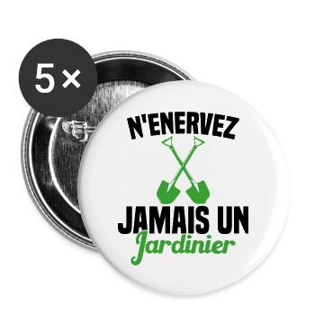 N'enervez Jamais Un Jardinier Jardin - Lot de 5 grands badges (56 mm) - blanc - Devant