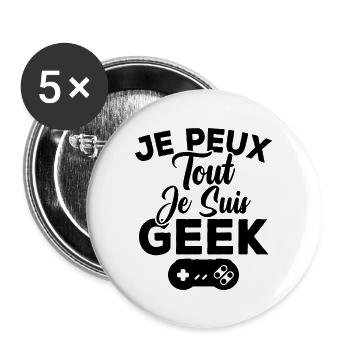 Je peux tout je suis geek - Lot de 5 grands badges (56 mm) - blanc - Devant