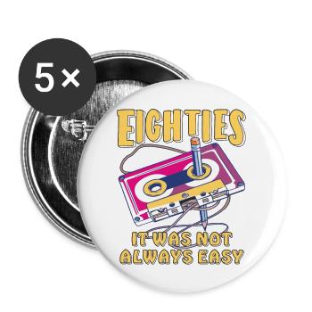 EIGHTIES IT WAS NOT ALWAYS EASY - Buttons large 2.2''/56 mm (5-pack) - white - Front