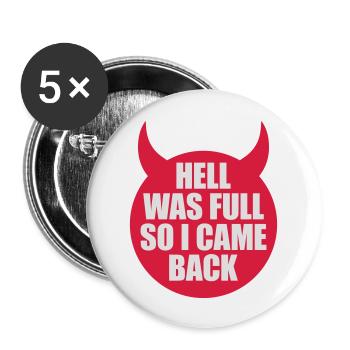 hell was full Zitat - Buttons groß 56 mm (5er Pack) - Weiß - Vorne
