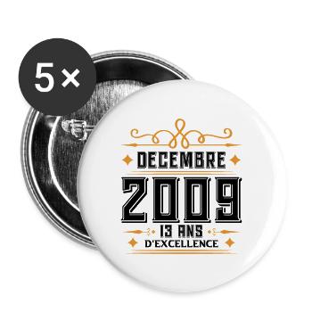 né en DÉCEMBRE 2009, 13 ans, cadeau anniversaire. - Lot de 5 grands badges (56 mm) - blanc - Devant