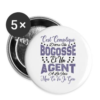 c'est compliqué d'être un Bogosse et un Agent. - Lot de 5 grands badges (56 mm) - blanc - Devant