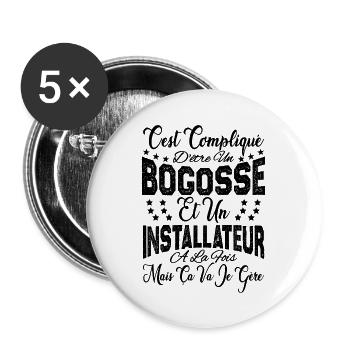 c'est compliqué être un Bogosse et un Installateur - Lot de 5 grands badges (56 mm) - blanc - Devant