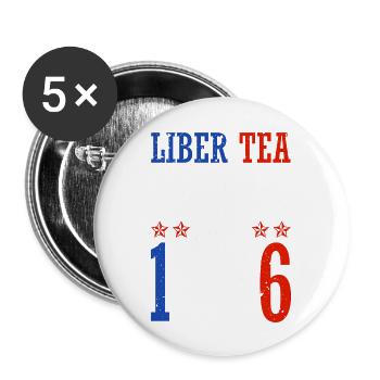 Liber-tea Party since 1776 July 4 - Buttons large 2.2''/56 mm (5-pack) - white - Front