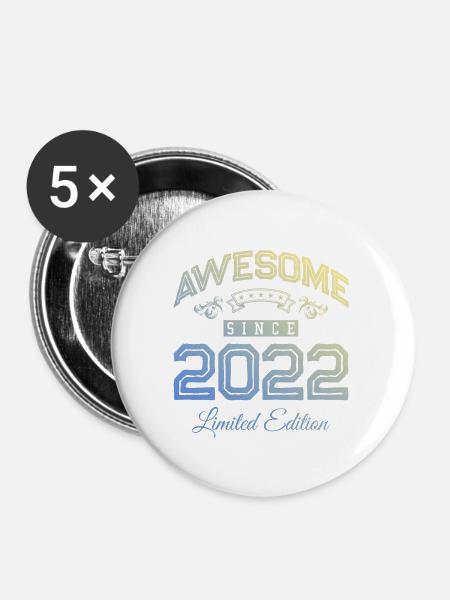 2022 awesome since - Buttons groß 56 mm (5er Pack) - Weiß