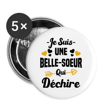 Je Suis Une Belle Soeur Qui Déchire - Lot de 5 grands badges (56 mm) - blanc - Devant