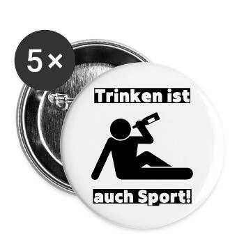Trinken ist auch Sport! Party, Mallorca, JGA! - Buttons groß 56 mm (5er Pack) - Weiß - Vorne