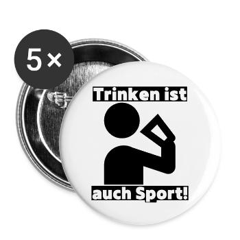 Trinken ist auch Sport! Party, Mallorca, JGA! - Buttons groß 56 mm (5er Pack) - Weiß - Vorne