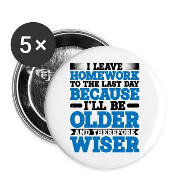 Je laisse les devoirs au dernier jour - Lot de 5 grands badges (56 mm) - blanc - Devant