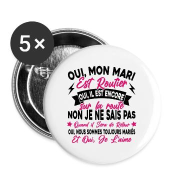 Oui, Mon Mari Est Routier Femme Humour Camionneur - Lot de 5 grands badges (56 mm) - blanc - Devant