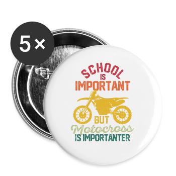Schule ist wichtig, aber Motocross ist noch - Buttons groß 56 mm (5er Pack) - Weiß - Vorne