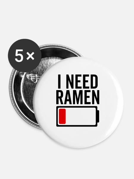 Ich brauche Ramen - Buttons groß 56 mm (5er Pack) - Weiß