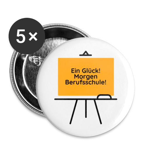 Berufsschule - Buttons groß 56 mm (5er Pack)