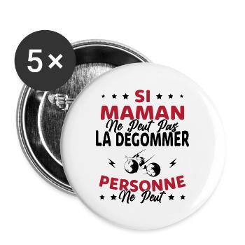 Si Maman Ne Peut Pas La Dégommer, Pétanque Maman - Lot de 5 grands badges (56 mm) - blanc - Devant