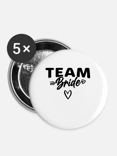 Team Braut Bride - Buttons groß 56 mm (5er Pack) - Weiß