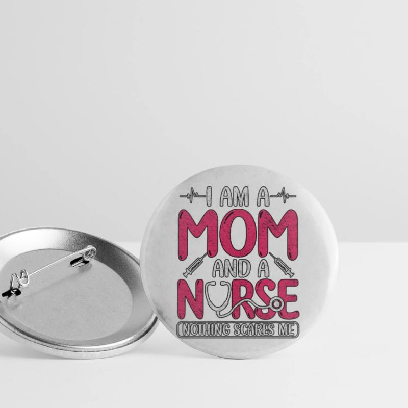 Ich bin eine Mutter und eine Krankenschwester Muttertagskrankenpflegeschule Buttons groß 56 mm (5er Pack)