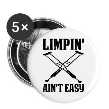Limpin' Ain't Easy 20 - Buttons groß 56 mm (5er Pack) - Weiß - Vorne