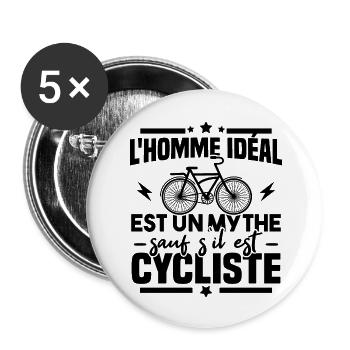 L'homme idéal est un mythe sauf s'il est cycliste - Lot de 5 grands badges (56 mm) - blanc - Devant