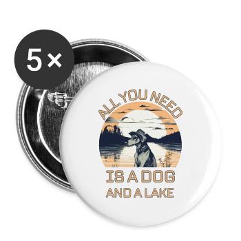 All You Need Is A Dog and A Lake Design - Buttons large 2.2''/56 mm (5-pack) - white - Front