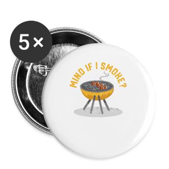 Was dagegen, wenn ich rauche Lustig BBQ Smoker - Buttons groß 56 mm (5er Pack) - Weiß - Vorne