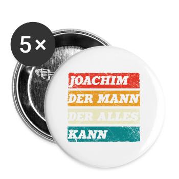 Joachim Der Mann Der Alles Kann Vorname Joachim - Buttons groß 56 mm (5er Pack) - Weiß - Vorne