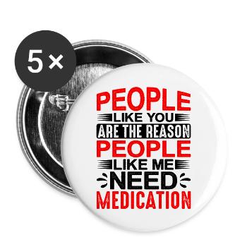 People Like You Are The Reason 1 - Buttons groß 56 mm (5er Pack) - Weiß - Vorne