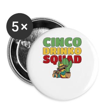 Cinco Drinko Squad Fête Mexicaine Fiesta Drôle - Lot de 5 grands badges (56 mm) - blanc - Devant