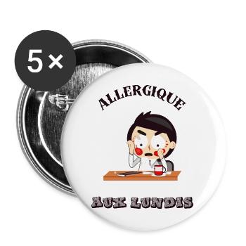 Allergique aux lundis - Lot de 5 grands badges (56 mm) - blanc - Devant