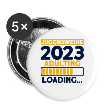 Jugendweihe 2023 Adulting Loading… Geschenk - Buttons groß 56 mm (5er Pack) - Weiß - Vorne