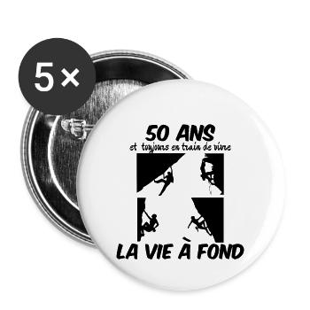 50 ans et toujours en train de vivre la vie à fond - Lot de 5 grands badges (56 mm) - blanc - Devant