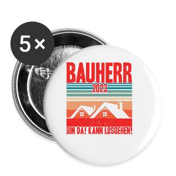Bauherr 2023 Bin Da! Kann Losgehen! Bauherr Gesche - Buttons groß 56 mm (5er Pack) - Weiß - Vorne